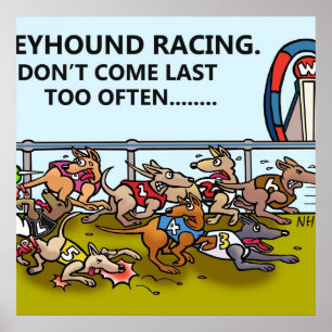 POSTER GREYHOUND RACING.NE VIENS PAS TROP SOUVENT DERNIER
