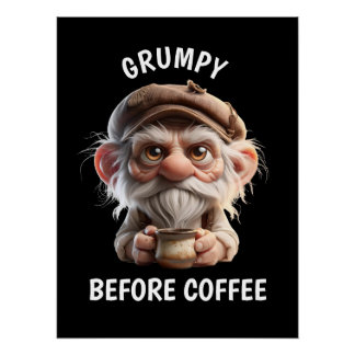 Poster Grumpy avant le café