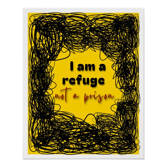 Poster grunge affirmation refuge not prison (Devant)