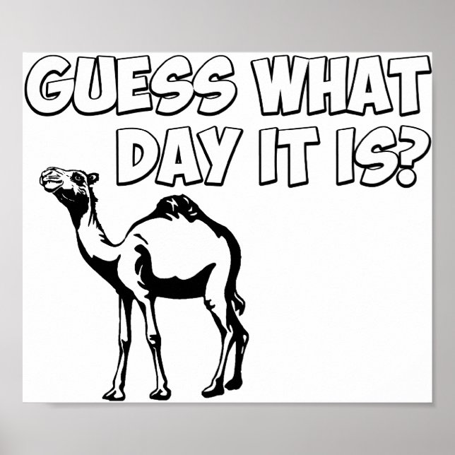 Poster Guess What Day it Is? Hump Day Camel (Devant)