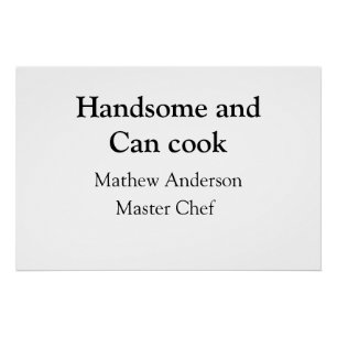 Poster Handsome et peut cuisiner ajouter nom maître chef 