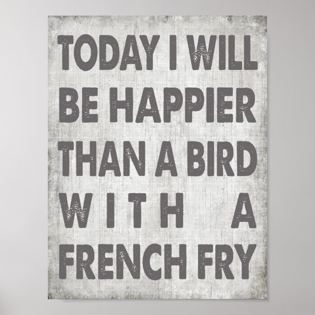 Poster Happier Than A Bird With A French Fry (Devant)