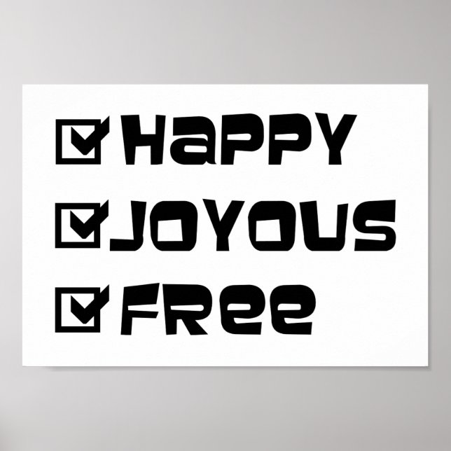 Poster Happy Joyous Free Slogan Citation amusant Texte gr (Devant)