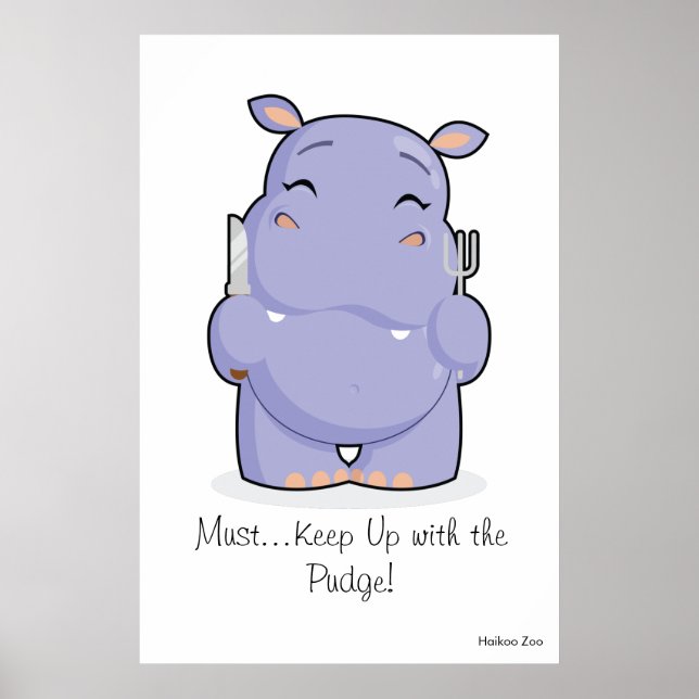 Poster hippo géant 'must Keep Up with the Pudge' (Devant)