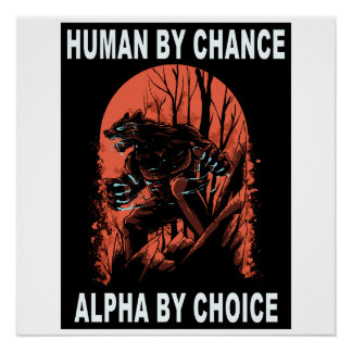 Poster Humain Par Chance Alpha Par Choix - Wolverine
