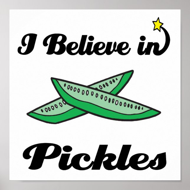 Poster i believe in pickles (Devant)