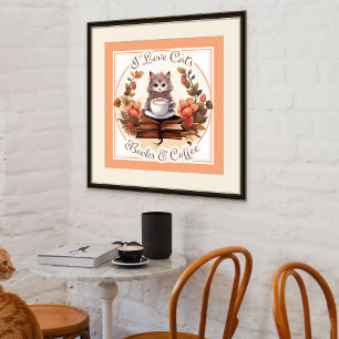 Poster I Love Cats, Livres et Café mignonne Anniversaire