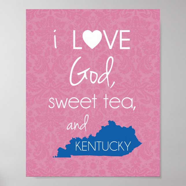 Poster I Love God, Sweet Tea, and Kentucky - Rose & Blue (Devant)
