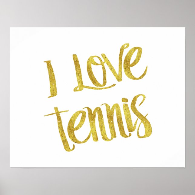 Poster I Love Tennis Gold Faux Foil Metallic Citation (Devant)