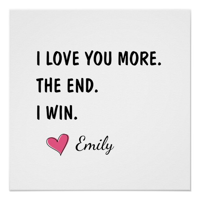 Poster I Love You More The End I Win – Funny Dad (Devant)