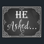 Poster "Il a demandé" Fiançailles panneau de signalisatio<br><div class="desc">"Il a demandé" fiançailles photo prop panneau de panneau noir imprimé</div>