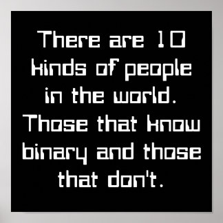 Poster Il y a 10 sortes de gens dans le monde. Voilà...