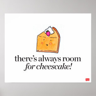 Poster Il y a toujours de la place pour le gâteau au from
