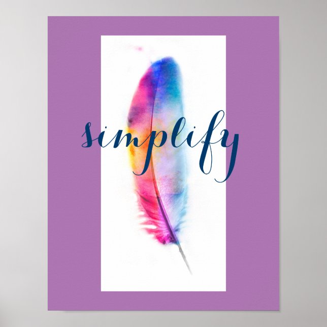 poster inspirant simplifier l'art coloré plume (Devant)