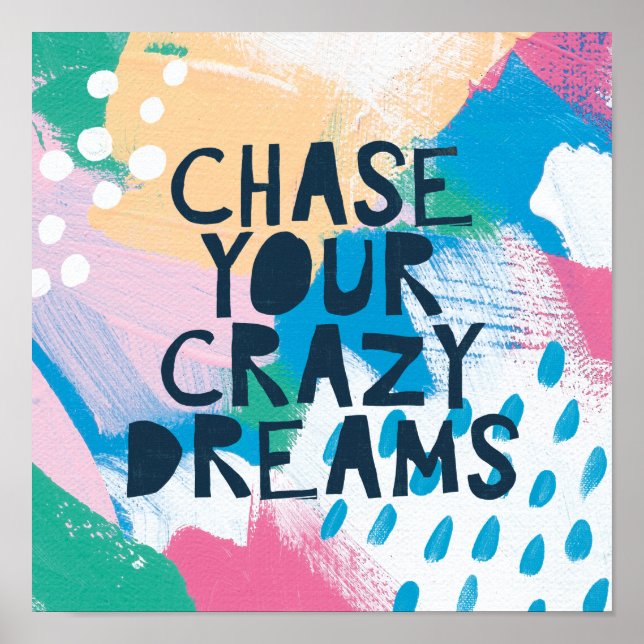 Poster Inspiration lumineuse I | Chasse tes rêves fous (Devant)
