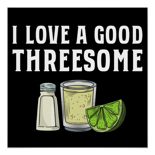 Poster J'adore un bon Threesome Tequila Lime Salt Cadeau (Devant)