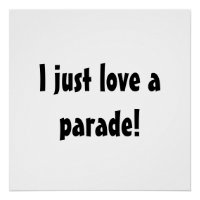 J'adore une parade ! Sympathique panneau de protes