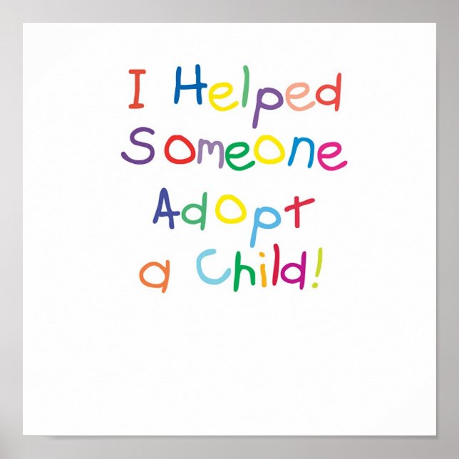 Poster J'ai aidé quelqu'un à adopter un enfant (Devant)