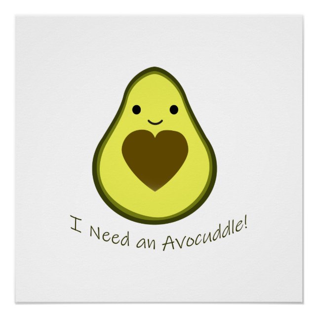 Poster J'ai besoin d'un avocat Cute Kawaii Avocado (Devant)
