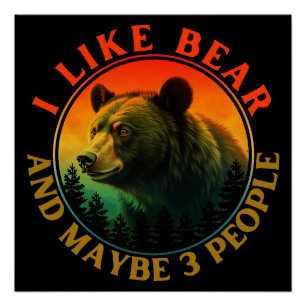 Poster J'aime les ours et peut-être 3 personnes