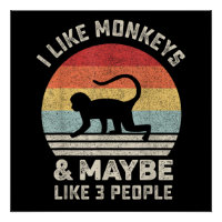 J'aime les singes et peut-être 3 personnes Drôle R