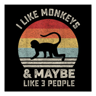 Poster J'aime les singes et peut-être 3 personnes Drôle R