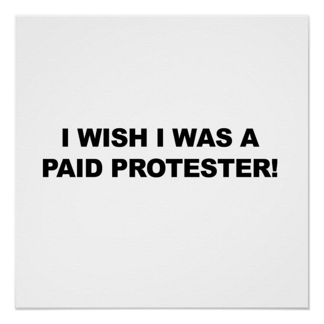 Poster J'aimerais être un manifestant payé (Devant)