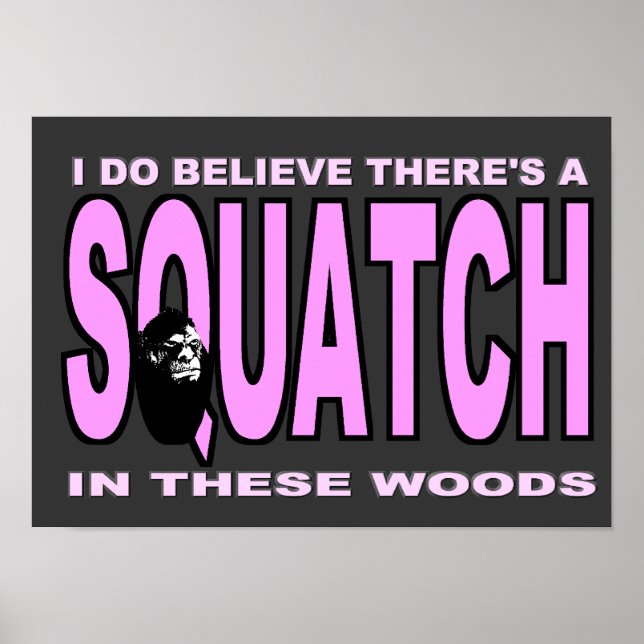 Poster Je crois vraiment qu'il y a un SQUATCH - Pink Lady (Devant)