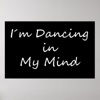 Poster Je danse dans mon esprit