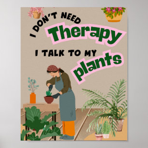 Poster Je n'ai pas besoin de thérapie, je parle à 