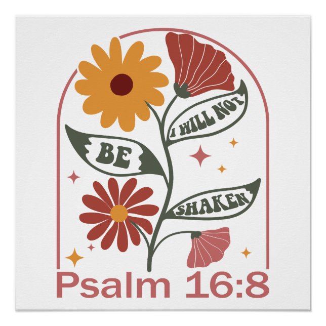 Poster Je ne serai pas secoué Bible Verse Fleur sauvage (Devant)