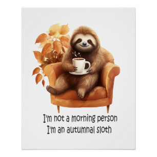 Poster Je ne suis pas matinal paresseux automnal