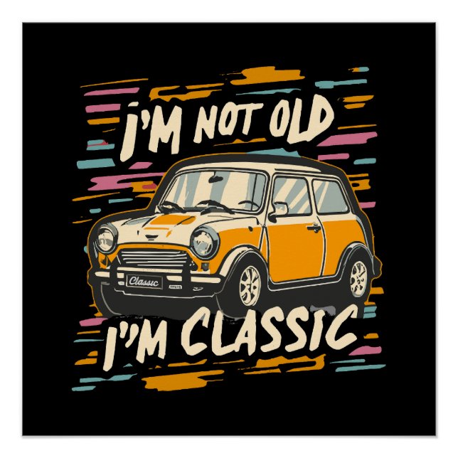 Poster Je ne suis pas vieux, je suis Classique (Devant)