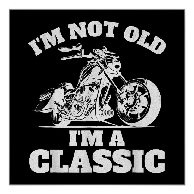 Poster Je ne suis pas vieux Je suis un classique - Fête d (Devant)