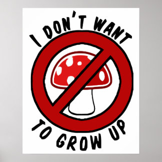 Poster Je ne veux pas grandir en champignon rouge