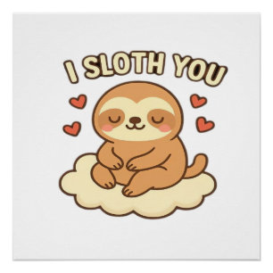 Poster Je Paresseux Toi - Mignon Kawaii Paresseux Amour P