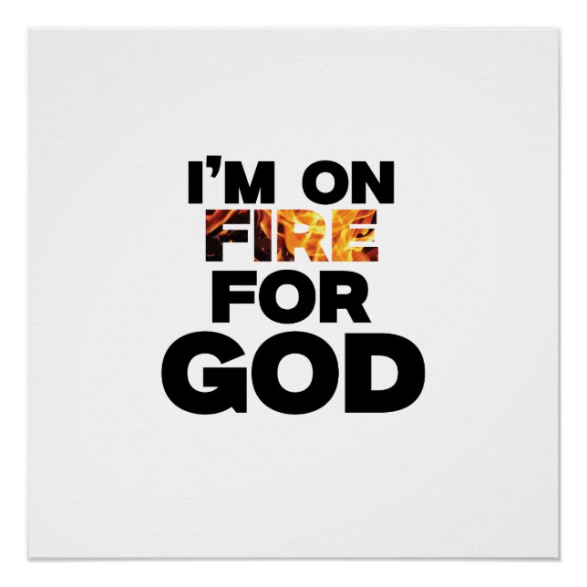 POSTER JE SUIS EN FEU POUR DIEU. (Devant)
