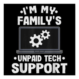 Poster Je suis le support technique non rémunéré de ma fa