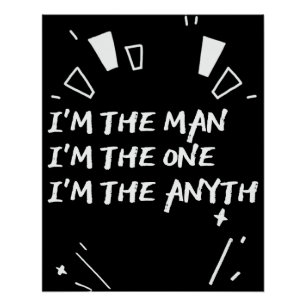 Poster Je suis l'homme je suis celui je suis le Anyth