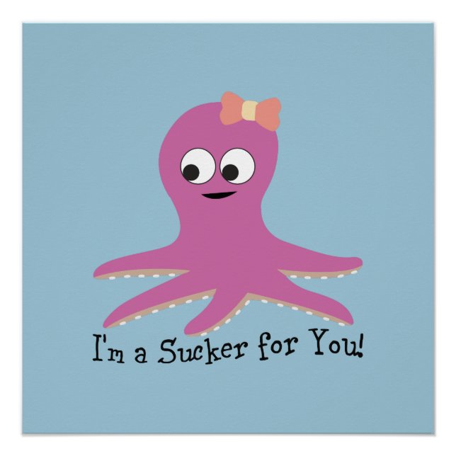Poster Je suis un suceur pour toi ! Octopus rose (Devant)