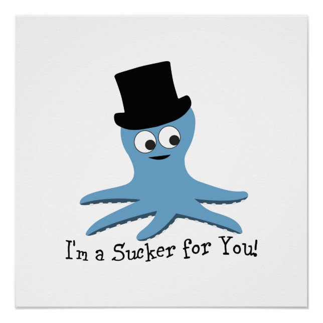 Poster Je suis Un Sucker pour toi ! Octopus bleu (Devant)