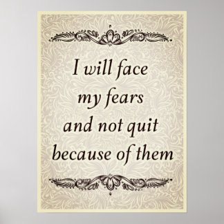 Poster Je vais faire face à mes craintes - Citation posit