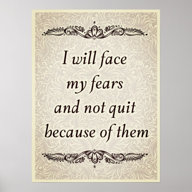 Poster Je vais faire face à mes craintes - Citation posit (Devant)