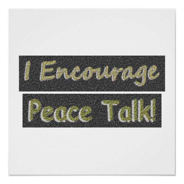 Poster "J'encourage les pourparlers de paix !" Un Design  (Devant)