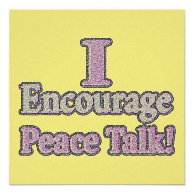 Poster "J'encourage les pourparlers de paix !" Un Design  (Devant)