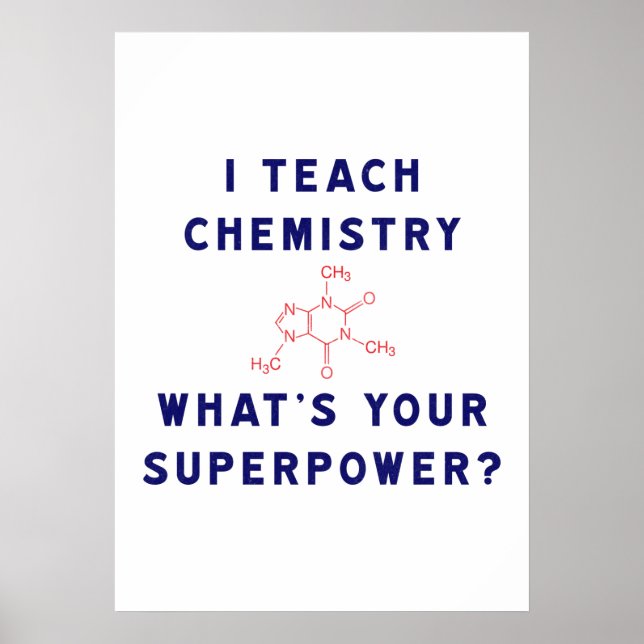 Poster J'enseigne la chimie Quel est votre superpuissance (Devant)
