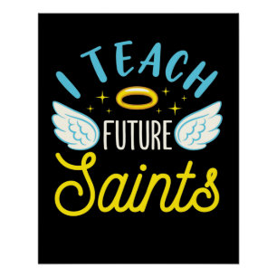 Poster J'Enseigne Les Saints Futurs Enseignant Catholique