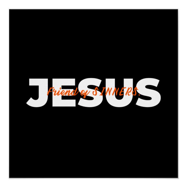 Poster JÉSUS. Ami de SINNERS. (Devant)