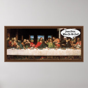 Poster Jésus-Christ Quand Mangeons-Nous? - Dernière Cène