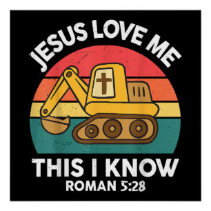 Poster Jésus M'Aime Ceci Je Connais Excavateur Christian